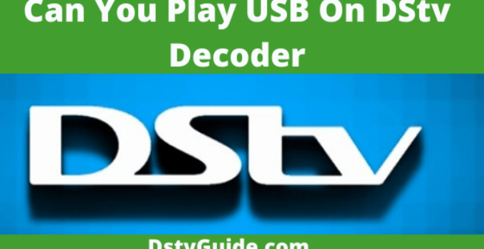 Can You Play USB on DStv Decoder