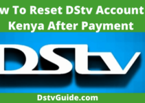 How Reset DStv account in Kenya after payment