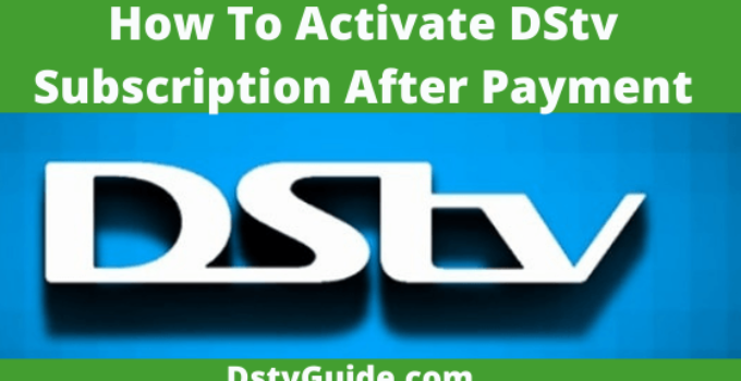 How To Activate Your DStv Subscription After Payment