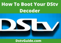 How To Boot Your DStv Decoder