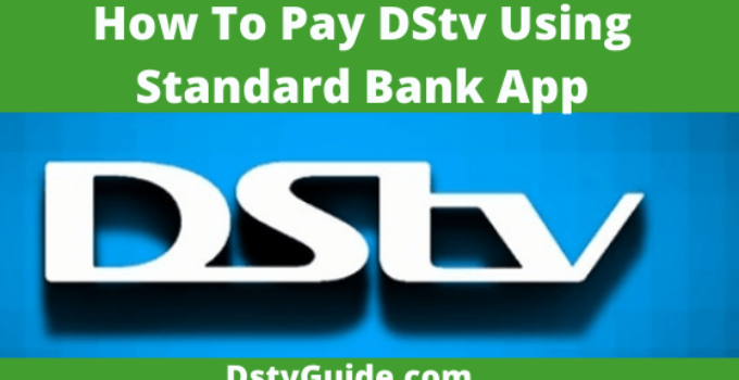 How To Pay DStv With Standard Bank app