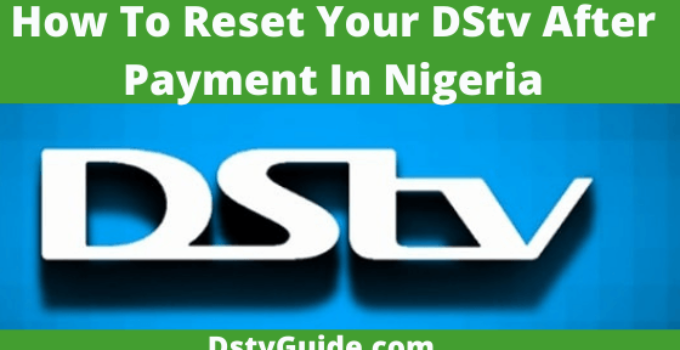 How To Reset DStv After Payment In Nigeria