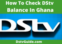 How to check DStv balance in Ghana