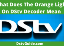 Orange light on DStv decoder