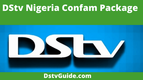 DStv Nigeria Confam Package, 2022, Channels On DStv Nigeria Family