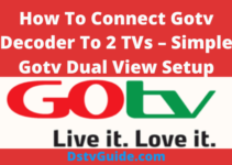 How To Connect Gotv Decoder To 2 TVs
