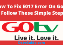 How To Fix E017 Error On Gotv