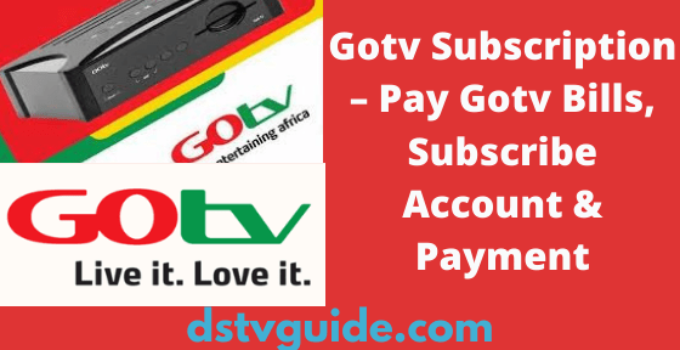 Ultimate Guide To GOtv Subscription