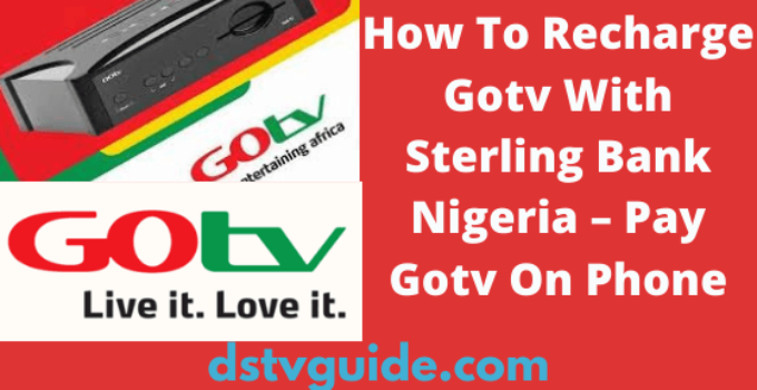 How To Recharge Gotv With Sterling Bank Nigeria