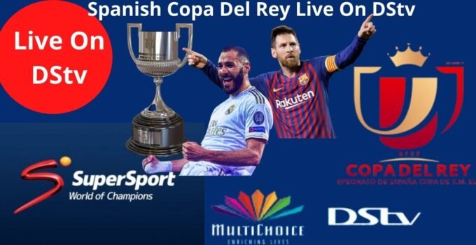 Spanish Copa Del Rey On DStv