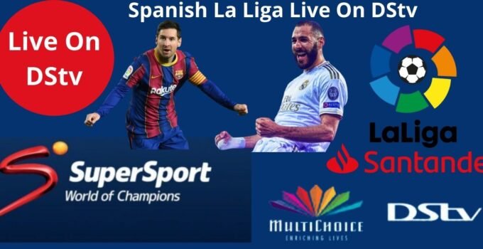 Spanish La Liga On DStv Today