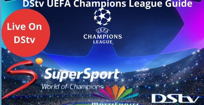 DStv UEFA Champions League Guide