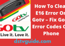 How To Clear E16 Error On Gotv