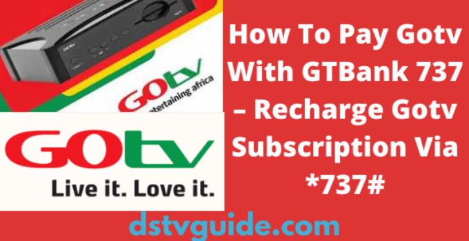 How To Pay Gotv With GTBank 737