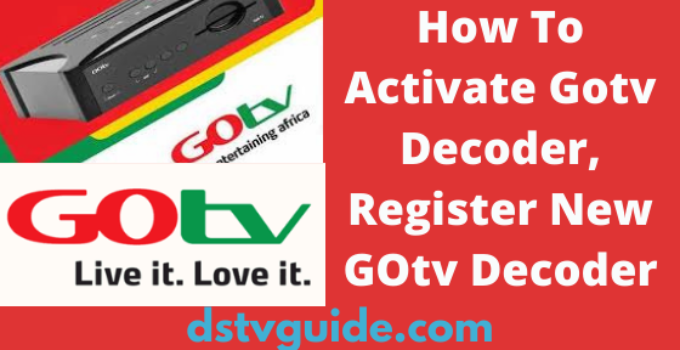 How To Activate Gotv Decoder, Register New GOtv Decoder