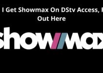 Can I Get Showmax On DStv Access
