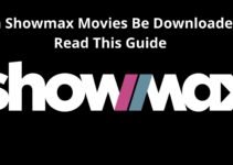 Can Showmax Movies Be Downloaded
