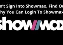 Can’t Sign Into Showmax,