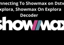 Connecting To Showmax on Dstv Explora