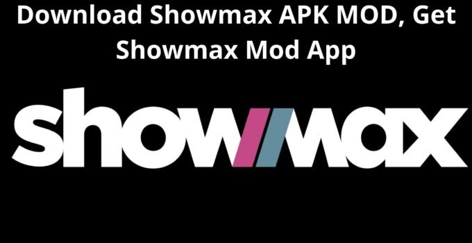 Download Showmax APK MOD